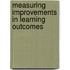 Measuring Improvements In Learning Outcomes