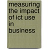 Measuring The Impact Of Ict Use In Business door United Nations: Conference on Trade and Development