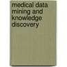 Medical Data Mining And Knowledge Discovery door Krzysztof J. Cios