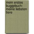 Mein erstes Buggybuch: Meine liebsten Tiere