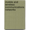Mobile And Wireless Communications Networks door Elizabeth M. Belding-Royer
