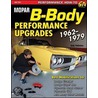 Mopar B-Body Performance Upgrades 1962-1979 by Andy Finkbeiner