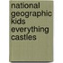 National Geographic Kids Everything Castles