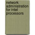 Network Administration For Intel Processors