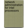 Network Administration For Intel Processors door Unix System Laboratories