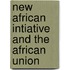 New African Intiative And The African Union