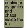 Nonlinear Dynamics And Chaos Inside The Frc by Alexandra Landsman