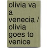 Olivia va a Venecia / Olivia Goes to Venice by Jan Falconer