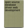 Open Source Database Driven Web Development door Isaac Hunter Dunlap