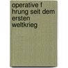 Operative F Hrung Seit Dem Ersten Weltkrieg by Harry Horstmann