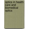 Optics In Health Care And Biomedical Optics door Qingming Luo