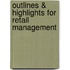 Outlines & Highlights For Retail Management