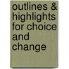 Outlines & Highlights for Choice and Change by Cram101 Textbook Reviews