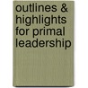 Outlines & Highlights for Primal Leadership door 1st Edition Goleman