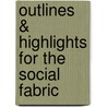 Outlines & Highlights for the Social Fabric door Hartshorne and Wheeler and Cary and Wein