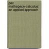 Pac Mathspace-Calculus: An Applied Approach by Ron Larson