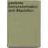 Pesticide Biotransformation And Disposition