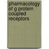 Pharmacology Of G Protein Coupled Receptors door Richard R. Neubig