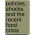 Policies, Shocks And The Recent Food Crisis