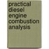 Practical Diesel Engine Combustion Analysis