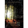 Pressing On: Embracing Peace Through It All door Darlene Mcdowell-Harris