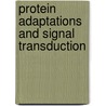 Protein Adaptations And Signal Transduction door K.B. Storey