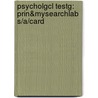 Psycholgcl Testg: Prin&Mysearchlab S/A/Card by Kevin R. Murphy