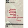 Public Finance Reform During The Transition door World Bank