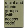 Racial And Ethnic Groups [With Access Code] by Richard T. Schaefer