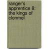 Ranger's Apprentice 8: The Kings Of Clonmel door John Flnangan