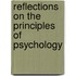 Reflections on the Principles of Psychology