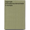 Regionale Innovationsunterschiede In Europa door Roland Spitzlinger