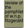 Review Of The Pamphlet Of W.N.P. Fitzgerald door Edward Stabler