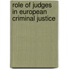 Role of Judges in European Criminal Justice door Marinella Marmo
