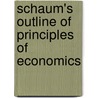 Schaum's Outline Of Principles Of Economics door Ph.D. Diulio Eugene A.