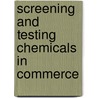 Screening And Testing Chemicals In Commerce door United States Congress Office of