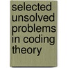 Selected Unsolved Problems In Coding Theory door Jon-Lark Kim