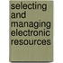 Selecting And Managing Electronic Resources
