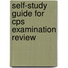 Self-Study Guide For Cps Examination Review door Cherry