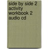 Side By Side 2 Activity Workbook 2 Audio Cd door Steven J. Molinsky