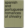 Spanish And Portuguese Romances Of Chivalry door Henry Thomas