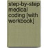 Step-By-Step Medical Coding [With Workbook]