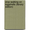 Stop Walking On Eggshells (Library Edition) door Randi Krieger