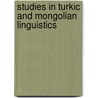 Studies In Turkic And Mongolian Linguistics by Sir Gerard Clauson