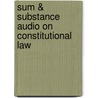Sum & Substance Audio on Constitutional Law door Mary Cheh