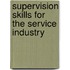 Supervision Skills For The Service Industry