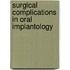 Surgical Complications in Oral Implantology