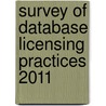 Survey of Database Licensing Practices 2011 door Not Available