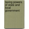 Taxing Powers Of State And Local Government by Organization for Economic Cooperation