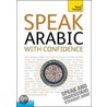 Teach Yourself Speak Arabic With Confidence door Mahmood Gaafar